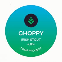 Drop Project Choppy (Cask)